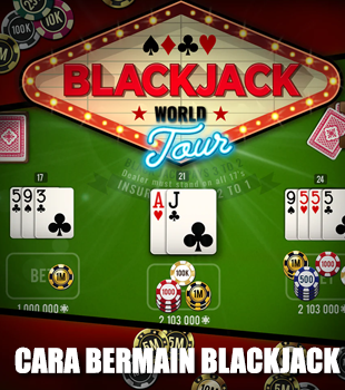 Cara Bermain Blackjack